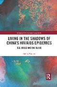 Living in the Shadows of China's HIV/AIDS Epidemics