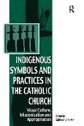 Indigenous Symbols and Practices in the Catholic Church