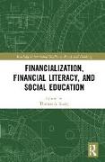 Financialization, Financial Literacy, and Social Education