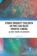 Ethnic Minority Children in Post-Socialist Chinese Cinema