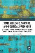 State Violence, Torture, and Political Prisoners