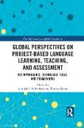 Global Perspectives on Project-Based Language Learning, Teaching, and Assessment