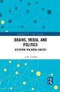 Brains, Media and Politics