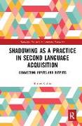 Shadowing as a Practice in Second Language Acquisition