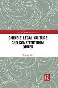 Chinese Legal Culture and Constitutional Order