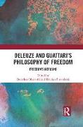 Deleuze and Guattari's Philosophy of Freedom