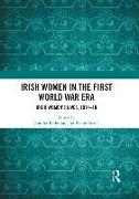 Irish Women in the First World War Era