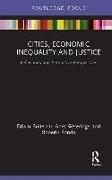 Cities, Economic Inequality and Justice