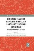 Building Teacher Capacity in English Language Teaching in Vietnam