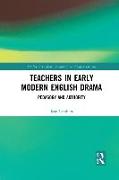 Teachers in Early Modern English Drama