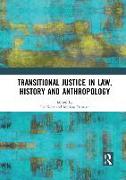 Transitional Justice in Law, History and Anthropology