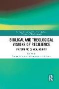 Biblical and Theological Visions of Resilience