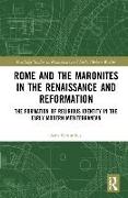 Rome and the Maronites in the Renaissance and Reformation