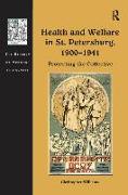 Health and Welfare in St. Petersburg, 1900–1941