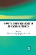 Practice Methodologies in Education Research