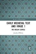 Early Medieval Text and Image Volume 1