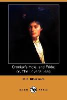 Crocker's Hole, and Frida, Or, the Lover's Leap (Dodo Press)