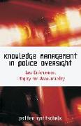 Knowledge Management in Police Oversight