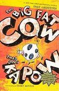 Big Fat Cow That Goes Kapow