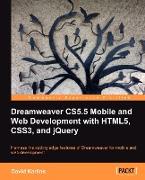 Dreamweaver Cs5.5 Mobile and Web Development with Html5, Css3, and Jquery