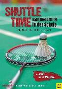 Shuttle Time - Badmintontraining in der Schule
