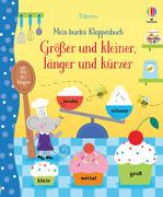 Mein buntes Klappenbuch: Größer und kleiner, länger und kürzer