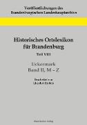 Historisches Ortslexikon für Brandenburg, Teil VIII, Uckermark, Band II, M¿Z