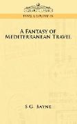 A Fantasy of Mediterranean Travel