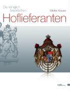 Die königlich bayerischen Hoflieferanten