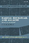 Haggai, Zechariah, and Malachi: An Introduction and Study Guide