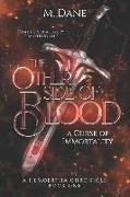 The Other Side of Blood: A Curse of Immortality