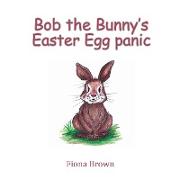 Bob the Bunny&#8219,s Easter Egg panic