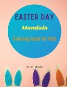 Easter Day Mandala: Coloring book for kids Stress relief For Fun &relaxation