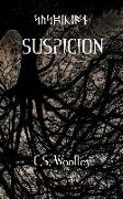 Suspicion: No one is above suspicion