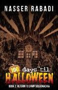 Return to Camp Solgohachia: 100 Days Til Halloween Book Two