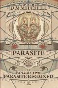 Parasite Book Two, Parasite Regained