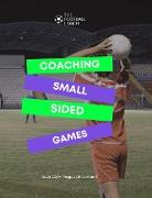 Coaching Small Sided Games