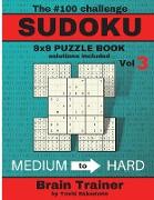 The #100 SUDOKU Challenge 9x9 PUZZLE BOOK by Yoshi Sakamoto Vol. 3