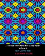 Tessellation Patterns For Stress-Relief Volume 4