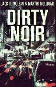 Dirty Noir: Premium Hardcover Edition