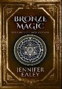 Bronze Magic: Premium Hardcover Edition