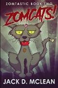 Zomcats!: Large Print Edition