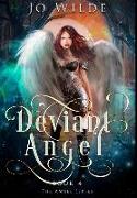 Deviant Angel: Premium Large Print Hardcover Edition