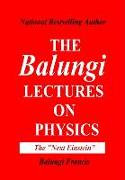The Balungi Lectures on Physics Vol.2: Mainly Dark Matter, Black Holes, Quantum Mechanics, General Relativity and QG