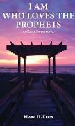 I Am Who Loves the Prophets