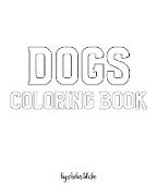 Dogs Coloring Book for Children - Create Your Own Doodle Cover (8x10 Softcover Personalized Coloring Book / Activity Book)