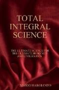 Total Integral Science