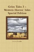 Grim Tales 3 - Western Horror Tales Special Edition
