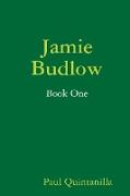 Jamie Budlow - Book One