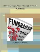 Everything Fundraising Goals- (Outline)